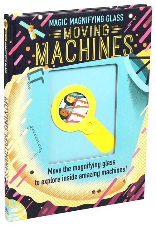 Magic Magnifying Glass : Moving Machines (Board Books)