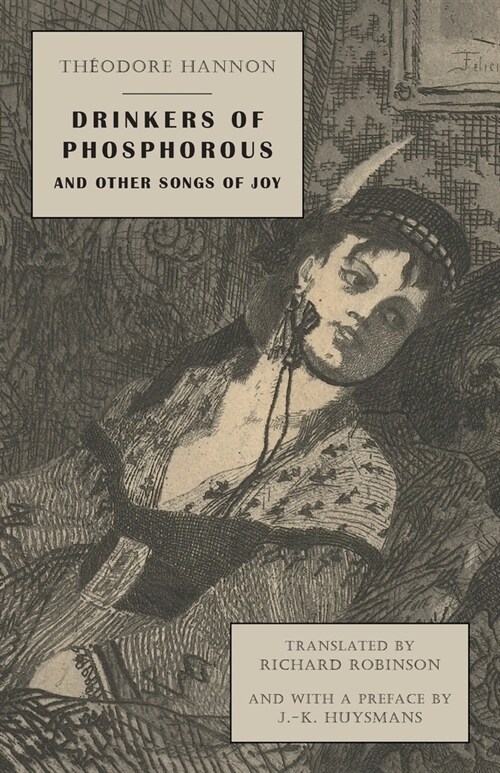 Drinkers of Phosphorous and Other Songs of Joy (Paperback)