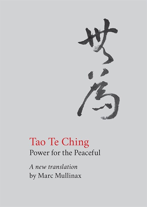 Tao Te Ching: Power for the Peaceful (Paperback)