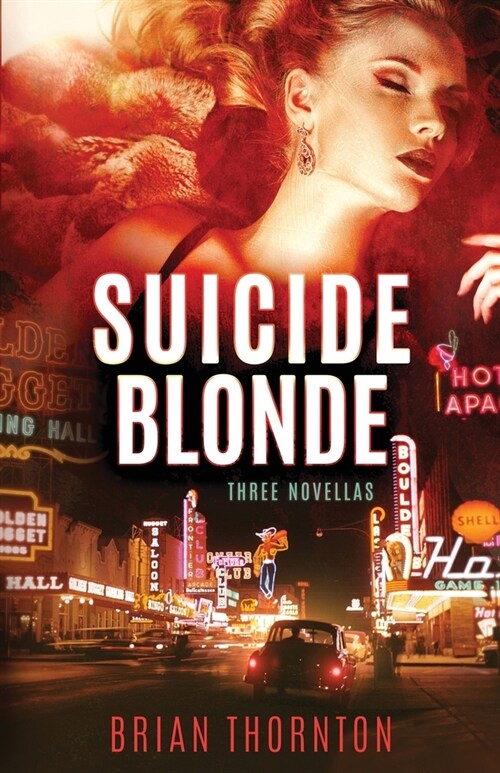 Suicide Blonde: Three Novellas (Paperback)