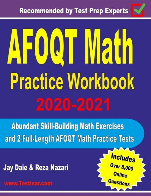 AFOQT Math Practice Workbook 2020-2021: Abundant Skill-Building Math Exercises and 2 Full-Length AFOQT Math Practice Tests (Paperback)