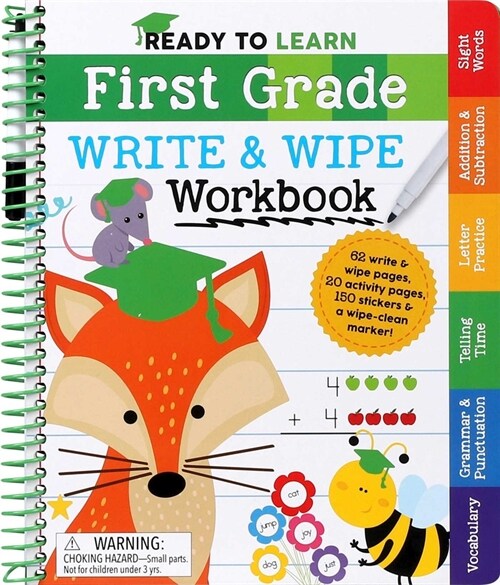 Ready to Learn: First Grade Write and Wipe Workbook: Fractions, Measurement, Telling Time, Descriptive Writing, Sight Words, and More! (Spiral)