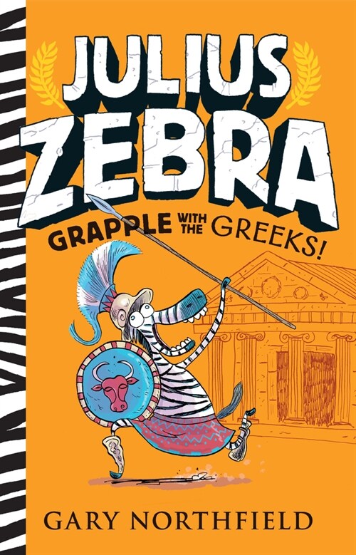 Julius Zebra: Grapple with the Greeks! (Hardcover)