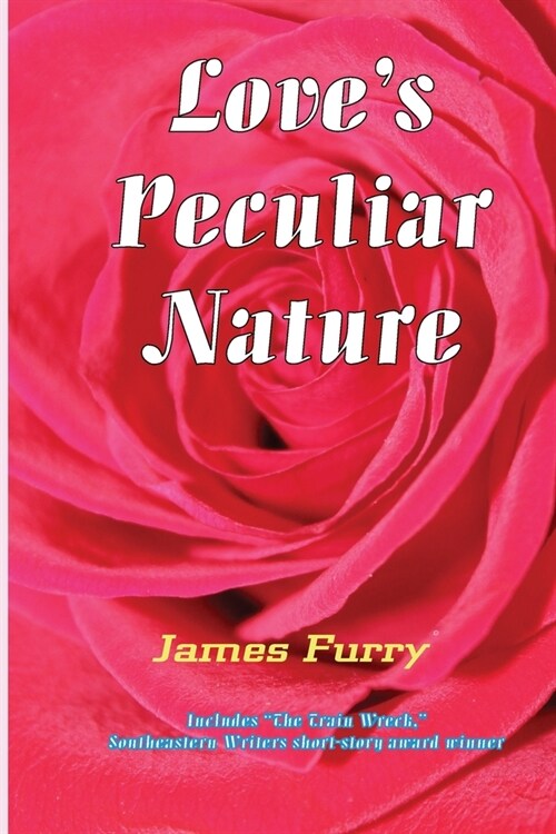 Loves Peculiar Nature (Paperback)