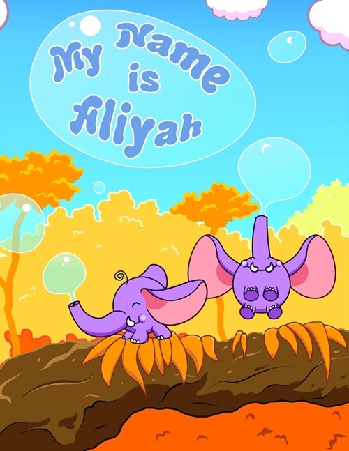 My Name is Aliyah: 2 Workbooks in 1! Personalized Primary Name and Letter Tracing Workbook for Kids Learning How to Write Their First Nam (Paperback)