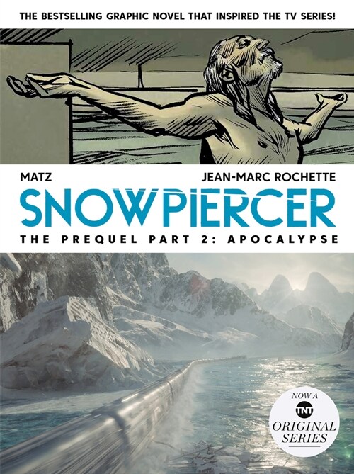 Snowpiercer: Prequel Vol. 2: Apocalypse (Paperback)
