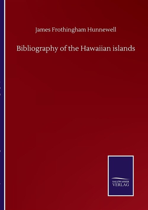 Bibliography of the Hawaiian islands (Paperback)