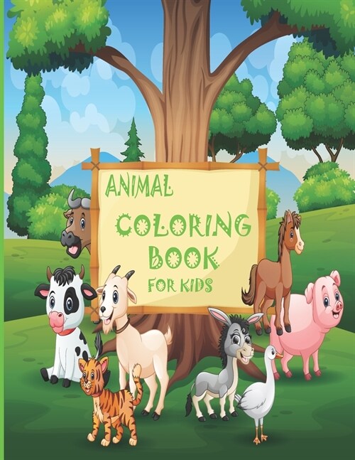 Animal Coloring Book for Kids: Activities for Toddlers, Preschoolers, Boys & Girls Ages 3 - 8 Paperback With 8.5 x 11 Inche, 40 Pages (Paperback)