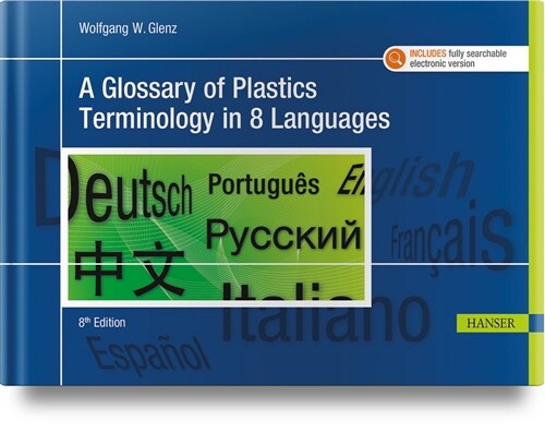 A Glossary of Plastics Terminology in 8 Languages 8e (Hardcover, 8)