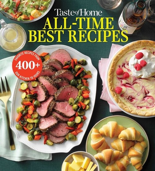 Taste of Home All Time Best Recipes (Paperback)