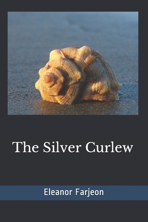 The Silver Curlew(Illustrated) (Paperback)