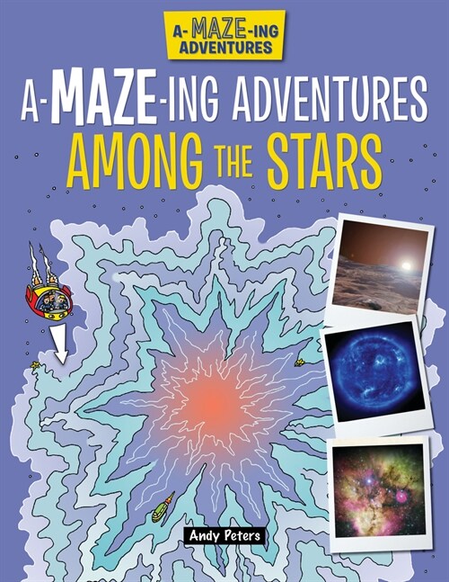 A-Maze-Ing Adventures Among the Stars (Paperback)