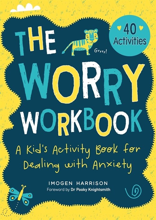 The Worry Workbook: A Kids Activity Book for Dealing with Anxiety (Paperback)