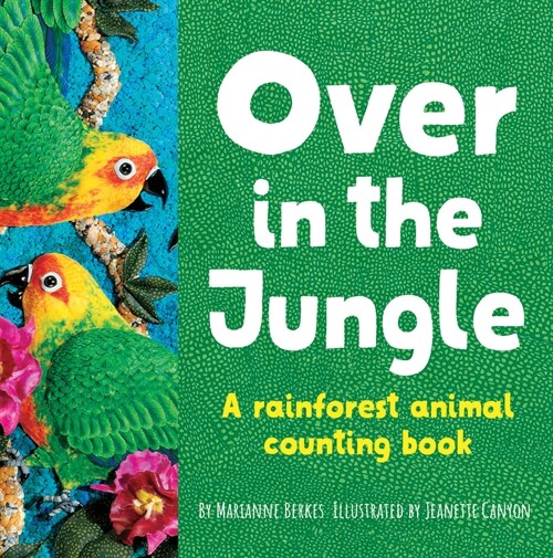 Over in the Jungle: A Rain Forest Baby Animal Counting Book (Paperback)