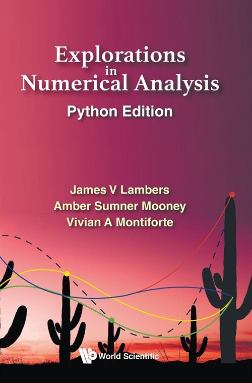 Explorations in Numerical Analysis: Python Edition (Hardcover)