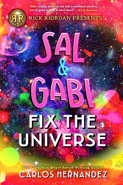 Rick Riordan Presents: Sal and Gabi Fix the Universe-A Sal and Gabi Novel, Book 2 (Paperback)