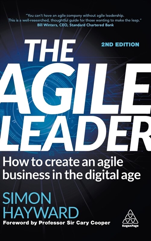 The Agile Leader: How to Create an Agile Business in the Digital Age (Hardcover, 2)