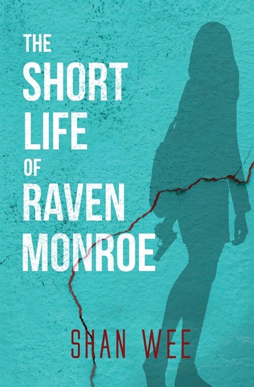The Short Life of Raven Monroe (Paperback)