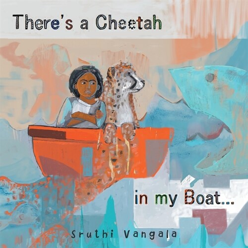 Theres a Cheetah in My Boat... (Paperback)
