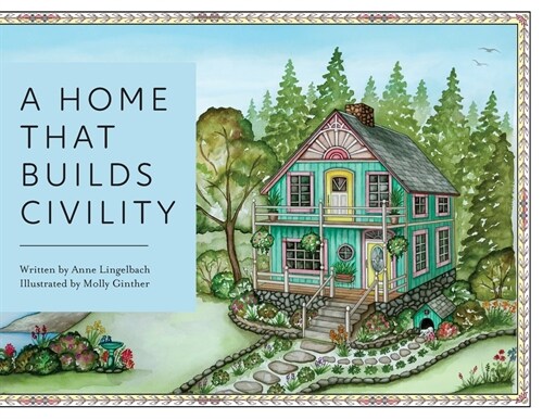 A Home That Builds Civility (Paperback)