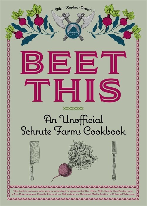 Beet This: An Unofficial Schrute Farms Cookbook (Hardcover)