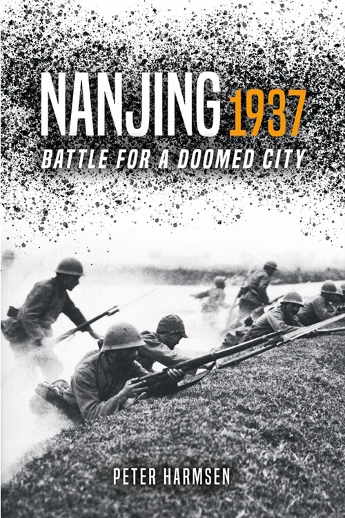 Nanjing 1937: Battle for a Doomed City (Paperback)