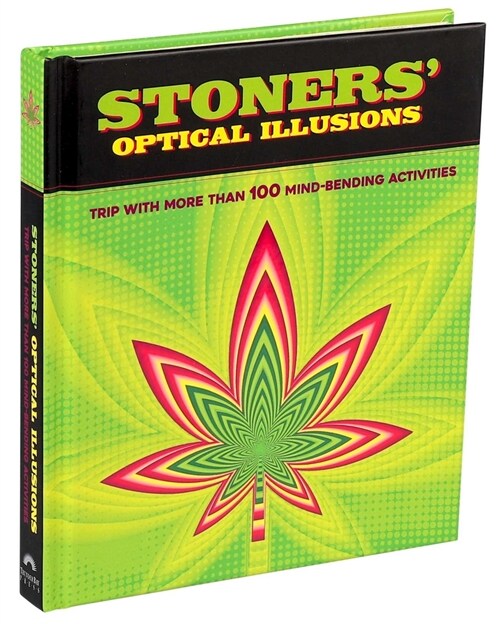 Stoners Optical Illusions: Trip with More Than 100 Mind-Bending Optical Illusions (Hardcover)