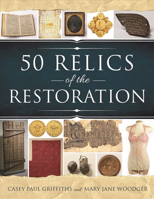 50 Relics of the Restoration (Paperback)