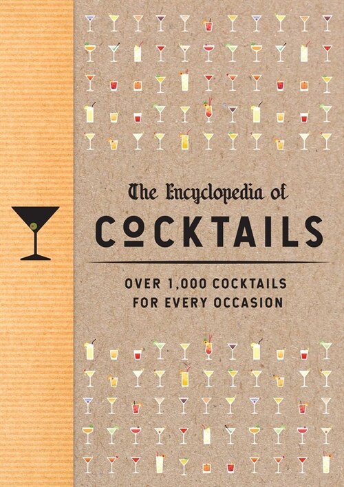 The Encyclopedia of Cocktails: Over 1,000 Cocktails for Every Occasion (Hardcover)