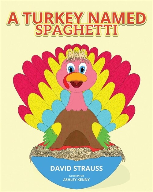 A Turkey Named Spaghetti (Paperback)
