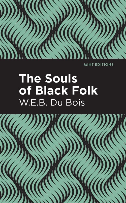 The Souls of Black Folk (Paperback)