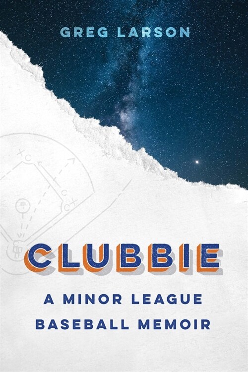 Clubbie: A Minor League Baseball Memoir (Hardcover)