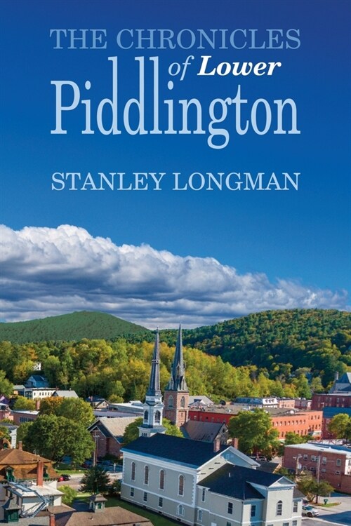 The Chronicles of Lower Piddlington (Paperback)