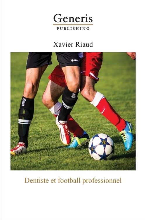 Dentiste et football professionnel (Paperback)