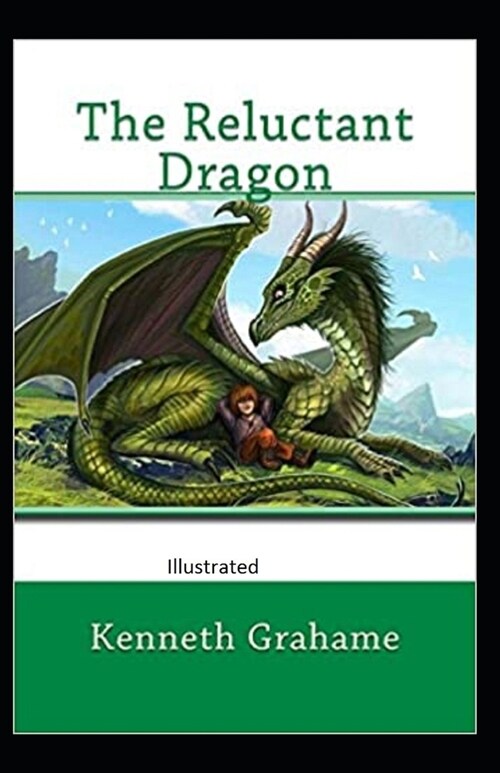 The Reluctant Dragon Illustrated (Paperback)