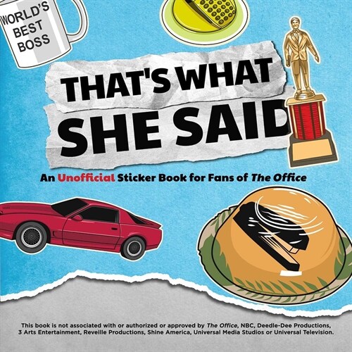 Thats What She Said: An Unofficial Sticker Book for Fans of the Office (Paperback)