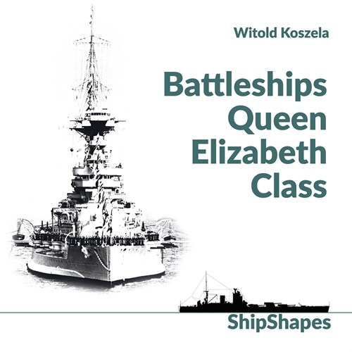 Battleships Queen Elizabeth Class (Hardcover)