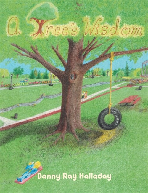 A Trees Wisdom (Paperback)