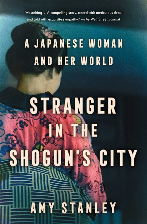 Stranger in the Shoguns City: A Japanese Woman and Her World (Paperback)