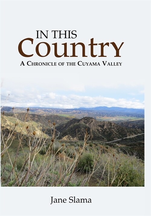 In This Country: A Chronicle of the Cuyama Valley (Hardcover)