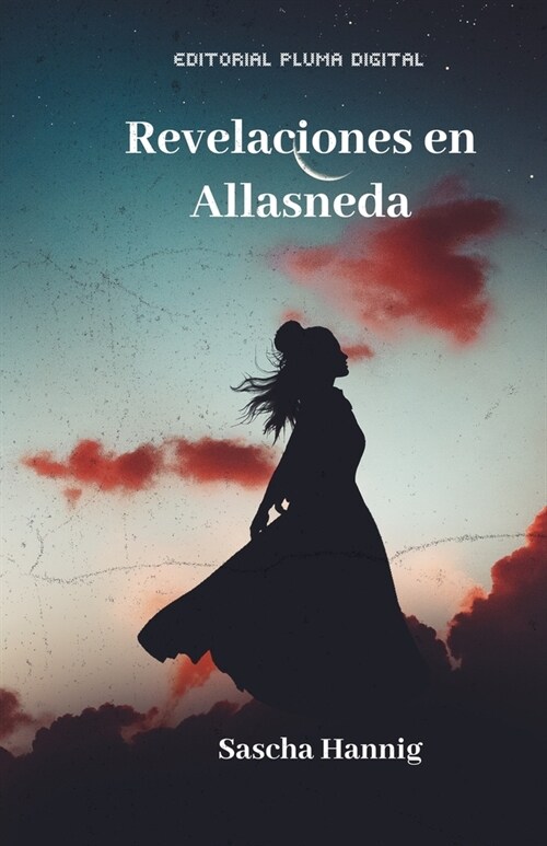 Revelaciones en Allasneda: La ?tima estrella de la Vasguardia (Paperback)