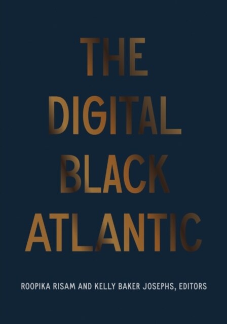 The Digital Black Atlantic (Paperback)