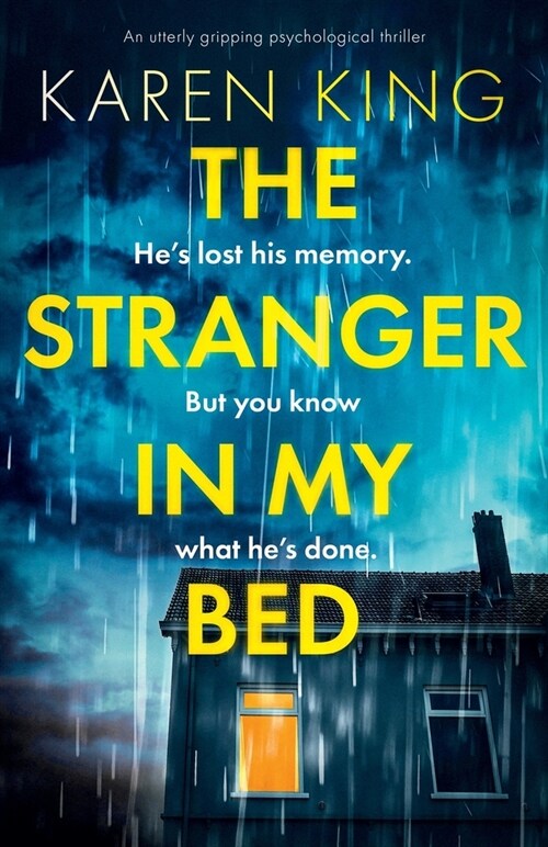 The Stranger in My Bed : An utterly gripping psychological thriller (Paperback)