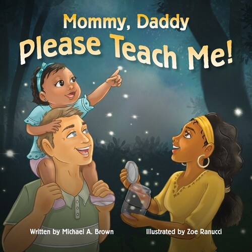 Mommy, Daddy Please Teach Me! (Paperback)