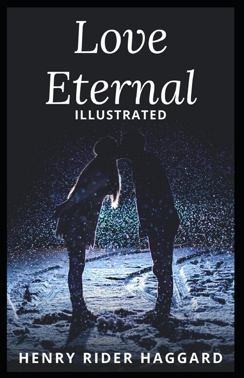 Love Eternal: illustrated (Paperback)