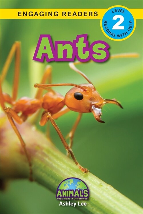 Ants: Animals That Make a Difference! (Engaging Readers, Level 2) (Paperback)