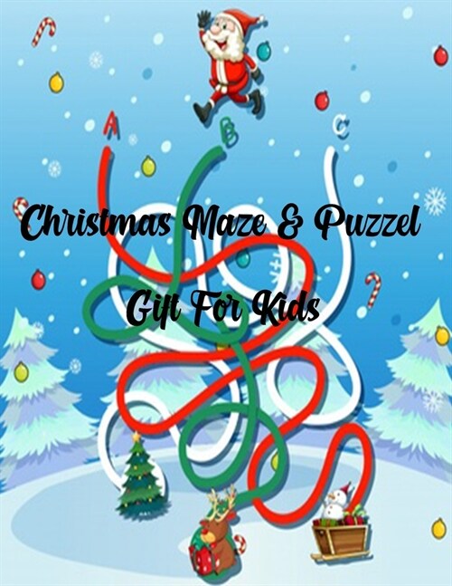 hristmas Maze & Puzzel Gift For kids: A Book of Mazes to Wander and Explore (Maze Books for Kids, Maze Games, Maze Puzzle Book) (Paperback)