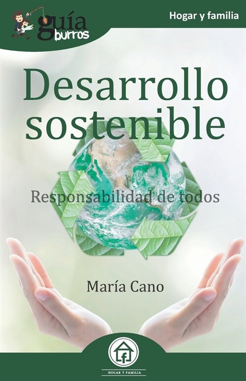 Gu?Burros Desarrollo sostenible: Responsabilidad de todos (Paperback)