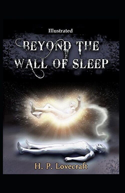 Beyond the Wall of Sleep (Illustrated) (Paperback)