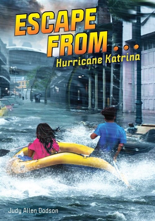 Escape from . . . Hurricane Katrina (Hardcover)